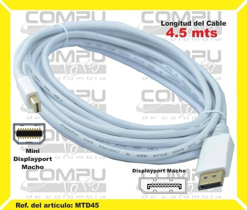 Cable Dp A Mini Displayport 4.5m Ref: Mtd45 Computoys Sas