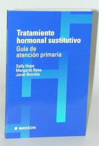 Tratamiento Hormonal Sustitutivo - Guía De Atencion Primaria