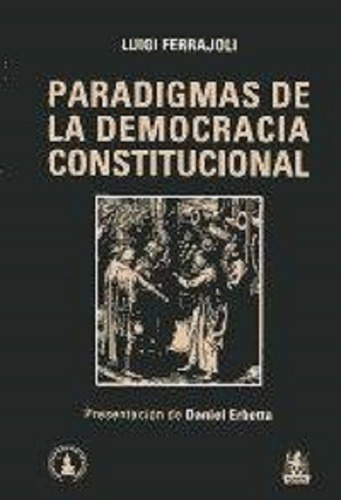 Paradigmas De La Democracia Constitucional