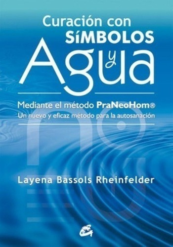 Libro - Curacion Con Simbolos Y Agua - Bassols Rheinfelder, 