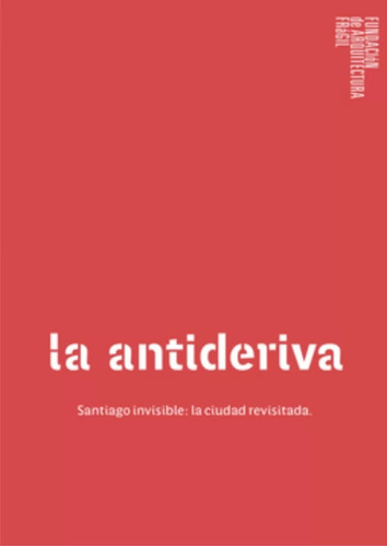 Libro La Antideriva. Sato Alberto, Libros De Fuego