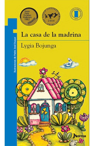 La Casa De La Madrina, De Bojunga Nunes, Lygia. Norma Editorial En Español