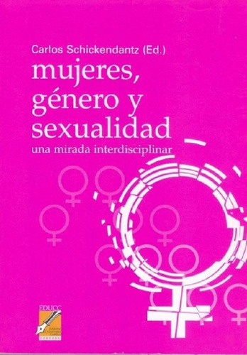 Libro - Mujeres , Genero Y Sexualidad