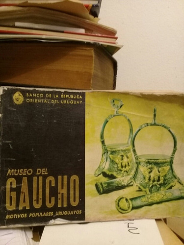 Museo Del Gaucho Motivos Populares Uruguayos Banco República