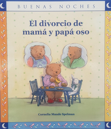 El Divorcio De Mama Y Papa Oso - Maude Spelman Cornelia