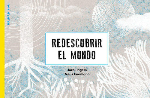 Redescubrir El Mundo, De Pigem Jordi. Editorial Akiara Books, Tapa Dura En Español