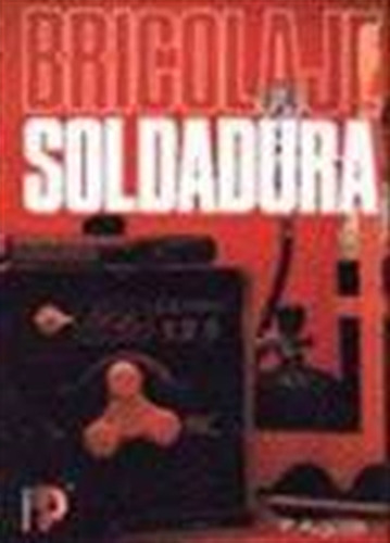 Soldadura (7ma.edicion) - Bricolage