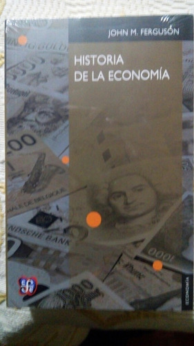 Historia De La Economía, John M. Ferguson, Fce