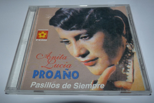 Jch- Anita Lucia Proaño Pasillos De Siempre Cd Edic. Peru