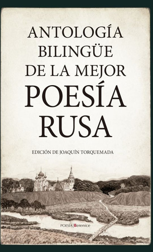 Antología Bilingüe De La Mejor Poesía Rusa - J. Torquemada