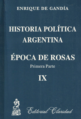 Historia Politica Argentina Epoca De Rosas Ix