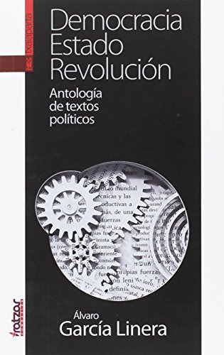 Democracia Estado Revolucion: Antologia De Textos Politicos