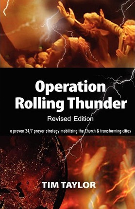 Libro Operation Rolling Thunder : A Proven 24/7 Prayer St...