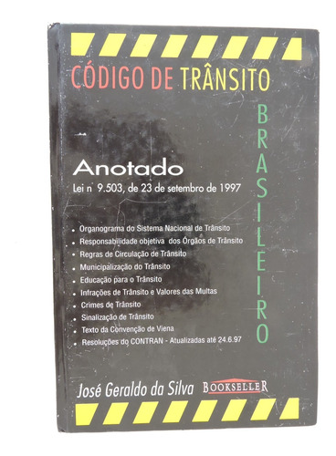 Código De Trânsito Brasileiro Anotado - José Geraldo Silva