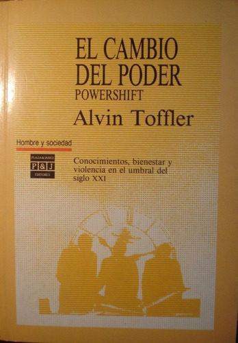 Alvin Toffler: El Cambio Del Poder (powershift) 1era Edicion