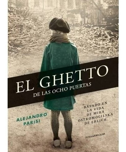 Libro El Ghetto De Las Ocho Puertas - Alejandro Parisi