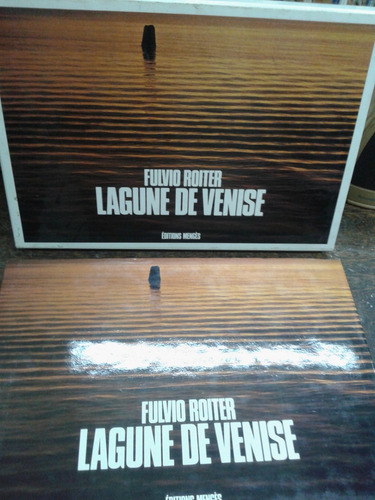 Imagen 2 de 9 de Lagune De Venise * Fulvio Roiter Y Goffredo Parise *