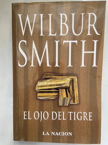 Wilbur Smith El Ojo Del Tigre 