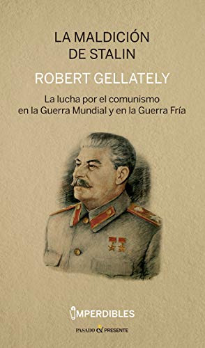 La Maldicion De Stalin Imperdibles  - Gellately Robert