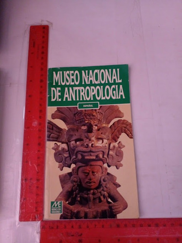 Museo Nacional De Antropologia Español