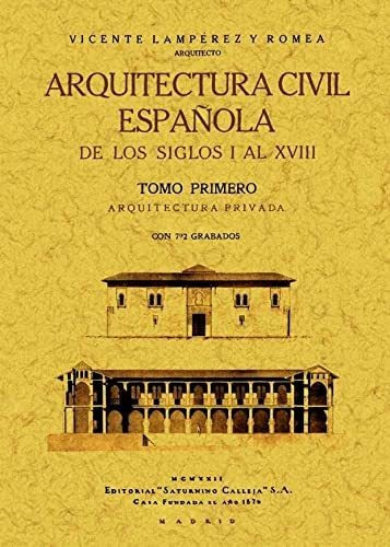 Libro Arquitectura Civil Española De Los Siglos I Al Xvi De