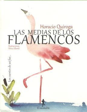Libro Las Medias De Los Flamencos - Quiroga, Horacio