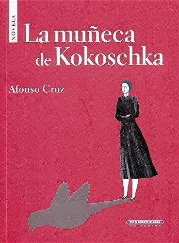 La Muñeca De Kokoschka - Alfonso Cruz, de Alfonso C. Editorial Lectorum Pubns (Juv) en español