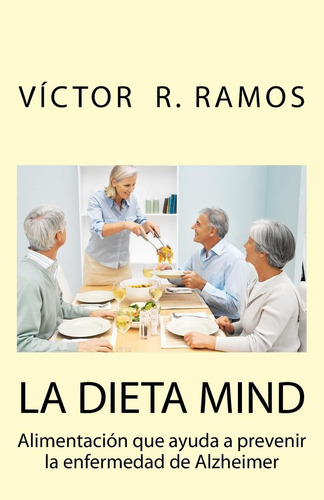 Libro: La Dieta Mind, Alimentacion Que Ayuda A Prevenir La E