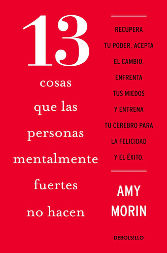 Libro: 13 Cosas Que Las Personas Mentalmente Fuertes No Hace