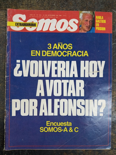 Somos Nº 533 * 10 Diciembre 1986 * 3 Años De Democracia *