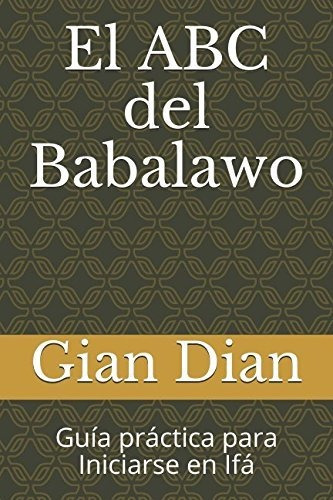 Libro : El Abc Del Babalawo Guia Practica Para Iniciarse En