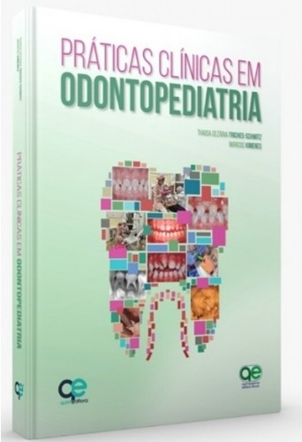 Práticas Clínicas Em Odontopediatria