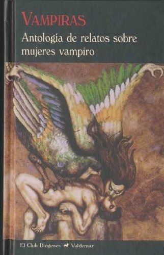 Vampiras Antología De Relatos Sobre Mujeres Vampiro