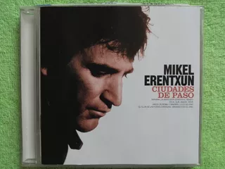 Eam Cd Mikel Erentxun Ciudades De Paso 2003 Su Quinto Album