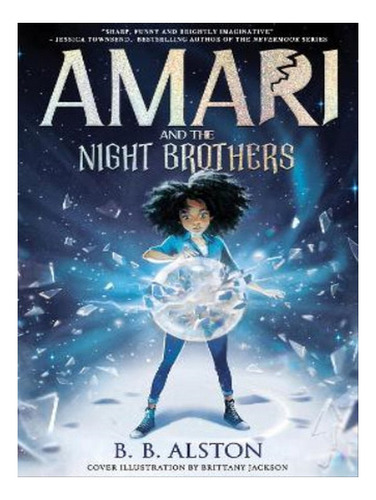 Amari And The Night Brothers - Bb Alston. Eb07