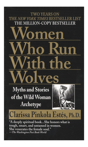 Livro: Mulheres Que Correm Com Os Lobos: Mitos E Histórias D
