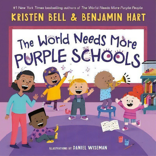 The World Needs More Purple Schools, De Kristen Bell. Editorial Random House Usa Inc, Tapa Dura En Inglés