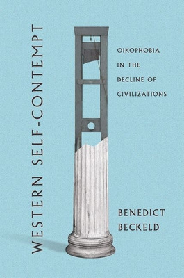 Libro Western Self-contempt: Oikophobia In The Decline Of...