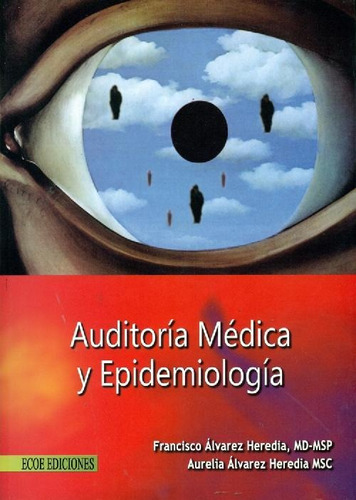 Libro Auditoría Médica Y Epidemiología De Francisco Álvarez