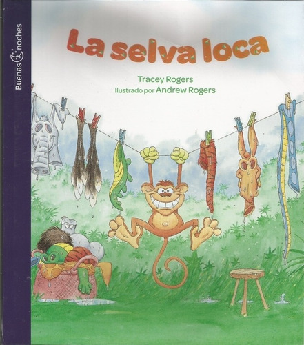 La Selva Loca - Andrew Rogers / Fern Tracey