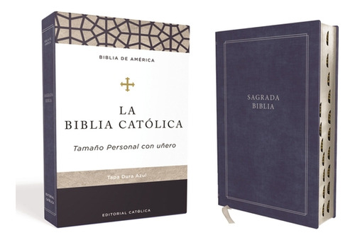 Biblia Catãâ³lica, Tapa Dura, Azul, Tamaãâ±o Personal Con Uãâ±ero, De Católica, Editorial. Editorial Grupo Nelson, Tapa Dura En Español