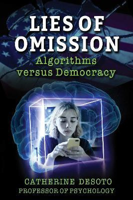 Libro Lies Of Omission : Algorithms Versus Democracy - Ca...