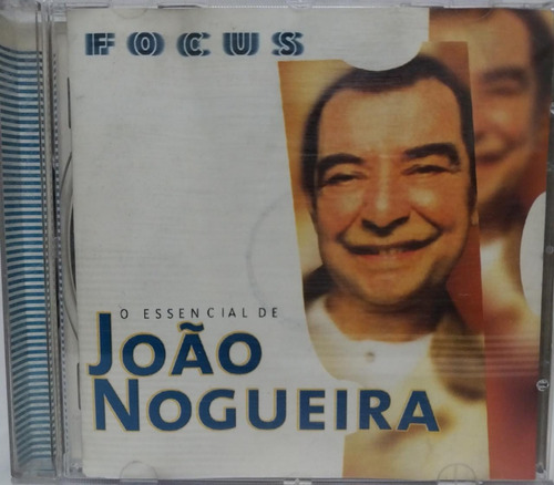 João Nogueira  Focus - O Essencial De João Nogueira Cd