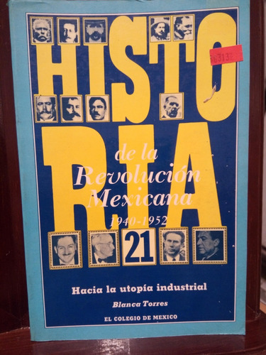Historia De La Revolución Mexicana 1940-52