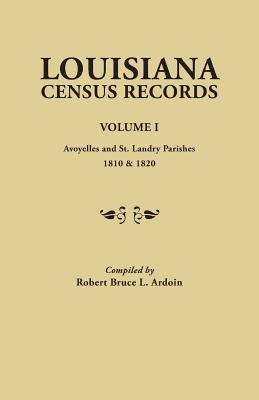 Libro Louisiana Census Records. Volume I: Avoyelles And S...