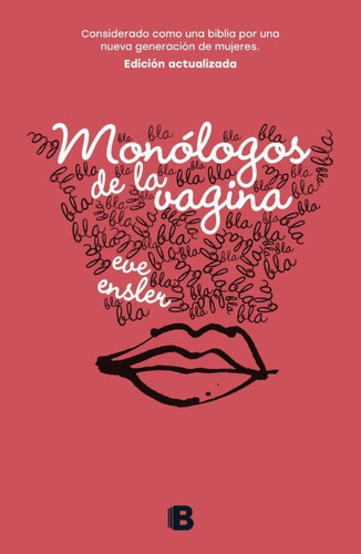 Libro: Monólogos De La Vagina. Ensler, Eve. Ediciones B