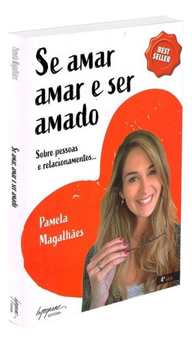 SE AMAR, AMAR, E SER AMADO: Não Aplica, de : Pamela Magalhães. Série Não aplica, vol. Não Aplica. Editora Integrare, capa mole, edição não aplica em português, 2022