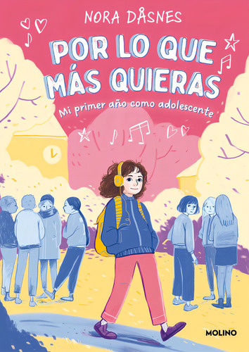 Por Lo Que Mas Quieras, De Daasnes, Nora. Editorial Molino En Español