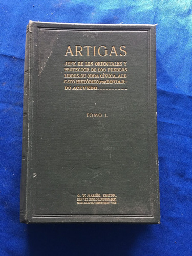 Libro Artigas Jefe De Los Orientales Y Protector De Pueblos