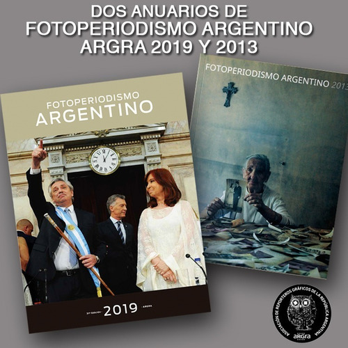 Argra 2019-2013 Anuarios De Fotoperiodismo Argentino Argra